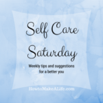 Self care Saturday