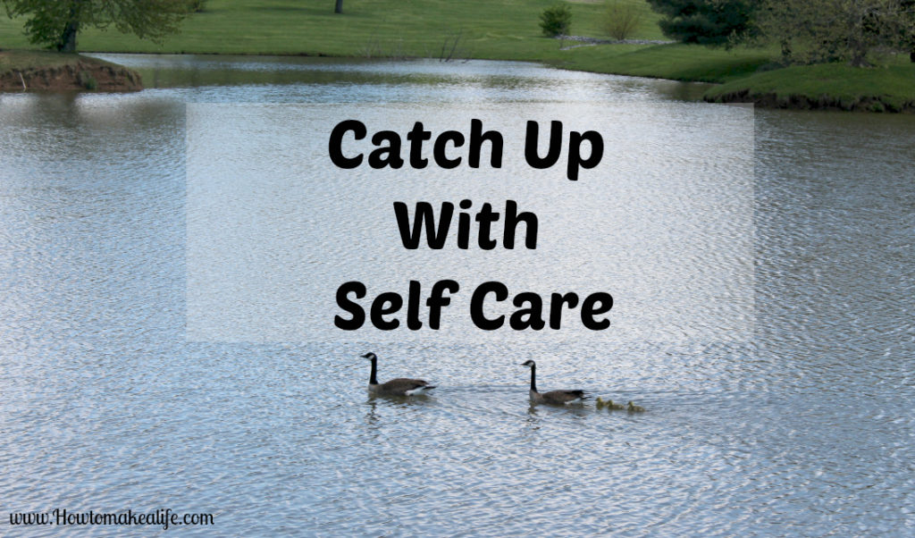 Catch up with Self Care