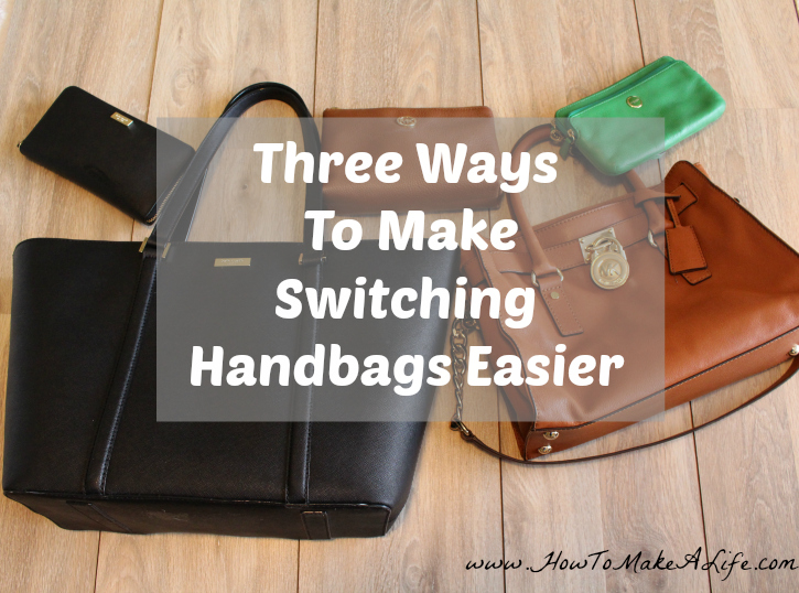 Three tips to make switching handbags easier and stay more organized.