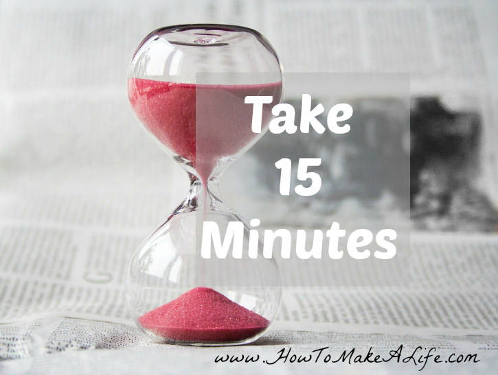 Take 15 minutes to slow down and renew your mind.