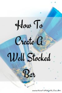 Suggestions for Creating a well stocked bar